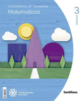 CUADERNO MATEMATICAS 3 PRIMARIA 3 TRIM CONSTRUYENDO MUNDOS | Varios autores | 9788468071398 (Santillana)
